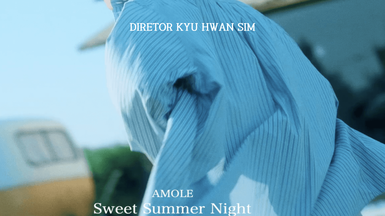 MV Teaser Amole - Sweet Summer Night